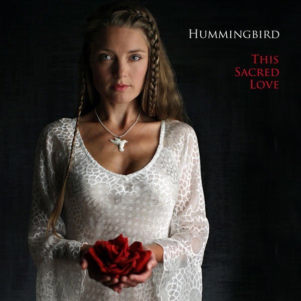 Hummingbird - This Sacred Love 2011